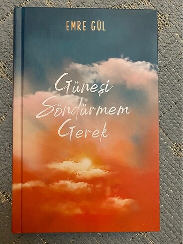 Beden Emre Gül Ciltli Güneşi Söndürmem Gerek İmzalı