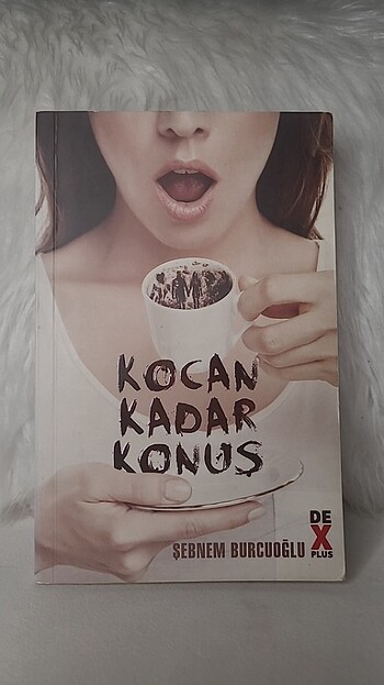 Kocan Kadar Konuş Şebnem Burcuoğlu Kitabı