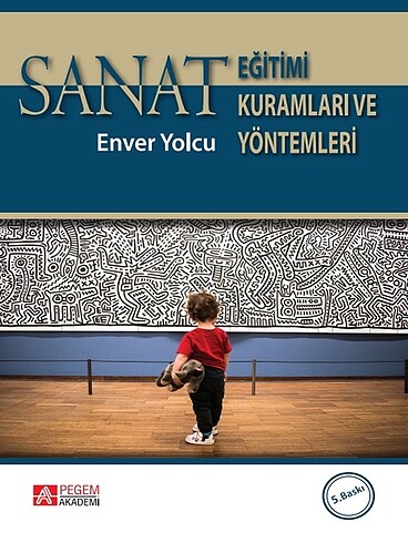 Sanat Eğitimi Kuramları Ve Yöntemleri