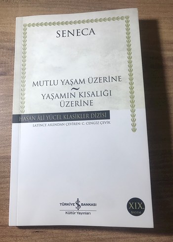 Seneca - Mutlu Yaşam ve Yaşamın Kısalığı Üzerine