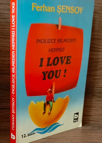 İngilizce Bilmeden Hepinizi I Love You - Ferhan Şensoy