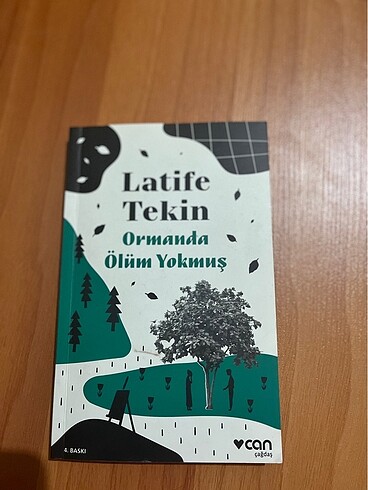 Latife Tekin Ormanda Ölüm Yokmuş