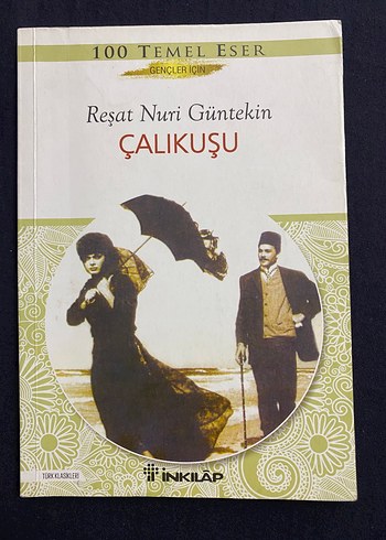 Çalıkuşu - Reşat Nuri Güntekin