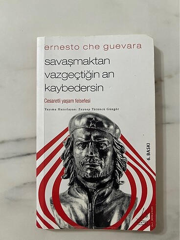 Savaşmaktan vazgeçtiğin an kaybedersin