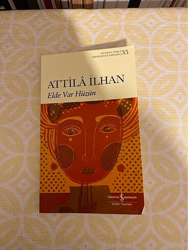 Attila ilhan elde var hüzün