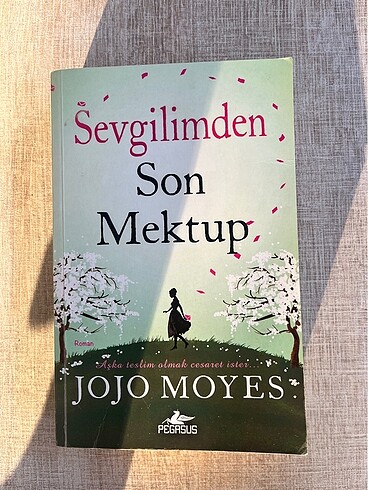 SEVGİLİMDEN SON MEKTUP - Jojo Moyes