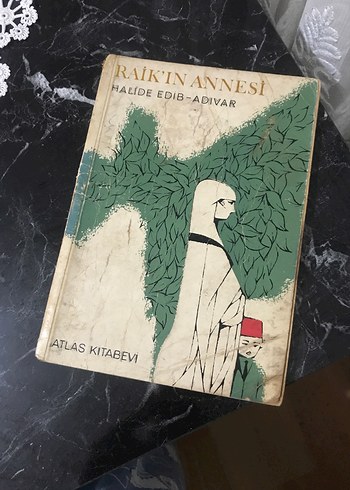 Raik'in Annesi - Halide Edib Adıvar