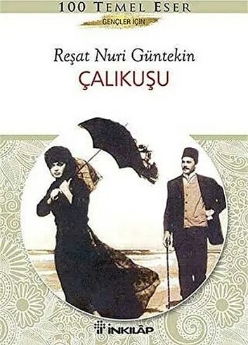 Çalıkuşu hiç okulmamis