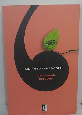 Peygamberin Bir Günü - Metin Karabaşoğlu