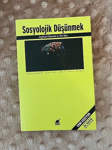 zygmunt bauman & tim may sosyolojik dusunmek kitabi