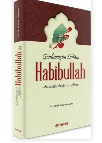 Habibullah - Gönlümüzün Sultanı