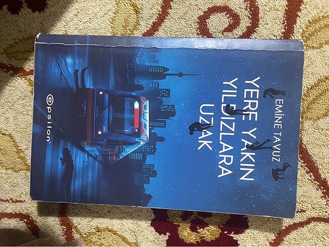 Yere Yakın Yıldızlara Uzak Emine Tavuz