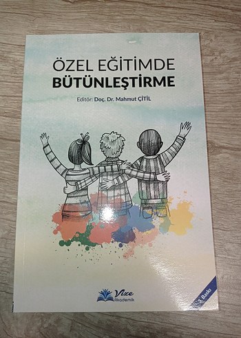 Özel Eğitimde Bütünleştirme Kitabı yeni vize akademik yayınları