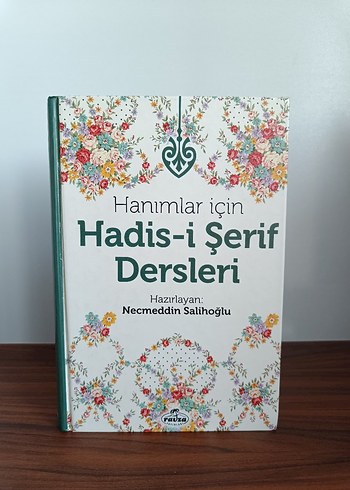 Hanımlar için Hadis-i Şerif Dersleri Kitabı