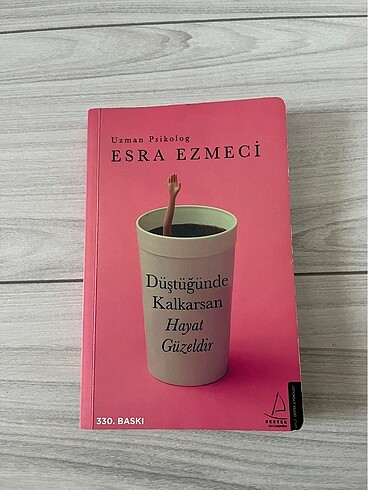 DÜŞTÜĞÜNDE KALKARSAN HAYAT GÜZELDİR ESRA EZMECİ