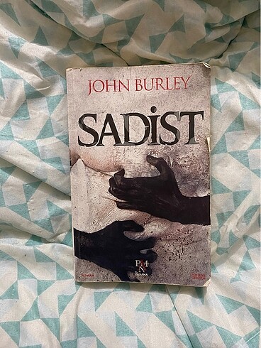 John burley- sadist