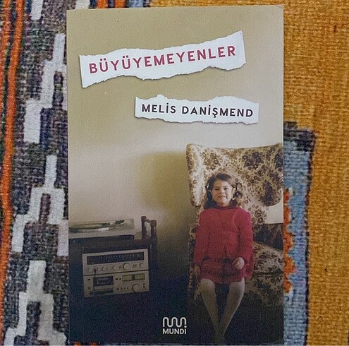Büyüyemeyenler Melis Danişmend