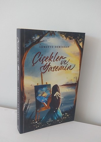 Çiçekler ve Yasemin - Sümeyye Demirkan