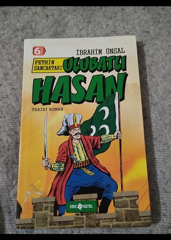 İbrahim Ünsal - Ulubatlı Hasan Tarihi Roman