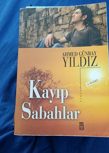  Ahmed Günbay Yıldız - Kayıp Sabahlar Romanı