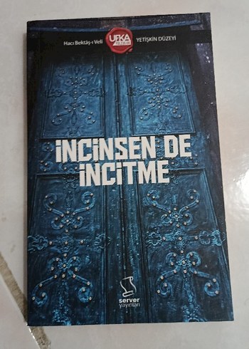 İncinsen de İncitme - Hacı Bektaşi Veli