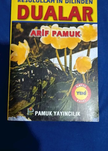 Resulullah'ın Bilinden Dualar - Arif Pamuk