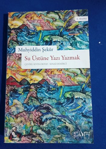 Su Üstüne Yazı Yazmak - Muhyiddin Şekür