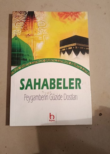 Sahabeler - Peygamberin Güzide Dostları