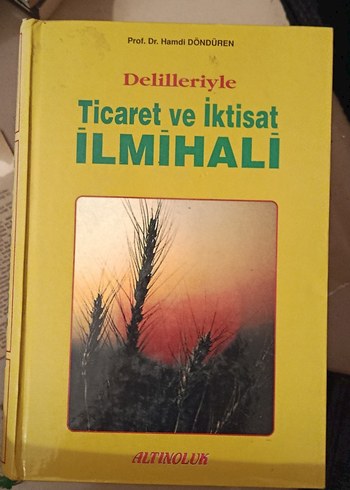 Delilleriyle Ticaret ve İktisat İlmihali