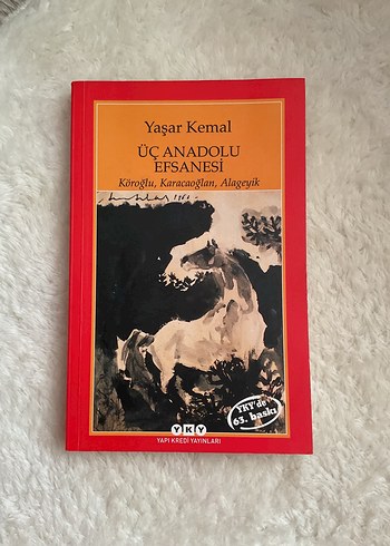 Üç Anadolu Efsanesi - Yaşar Kemal
