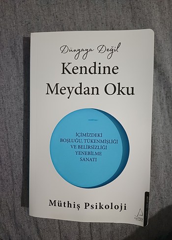Dünyaya Değil Kendine Meydan Oku