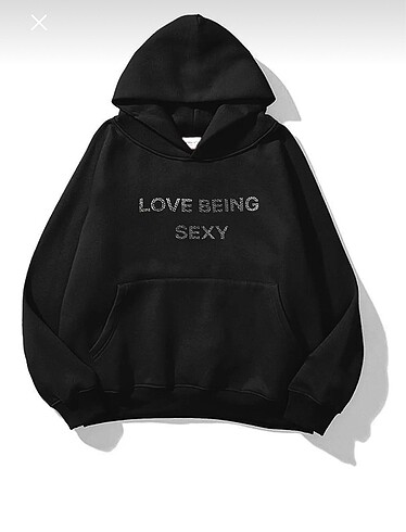 Love being sexy sweatshirt oversize