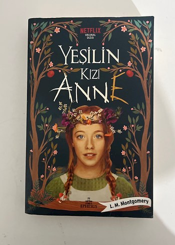 Yeşilin Kızı Anne - L. M. Montgomery