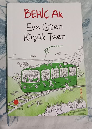  Beden Eve Giden Küçük Tren - Behiç Ak