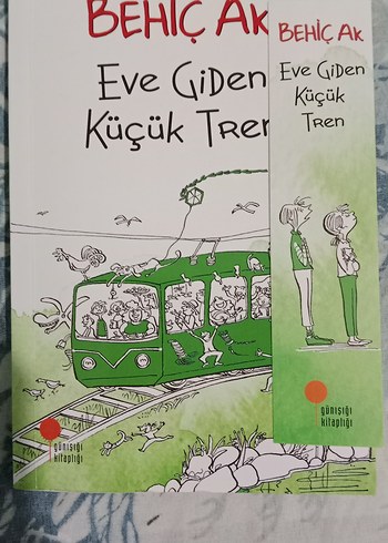 Eve Giden Küçük Tren - Behiç Ak