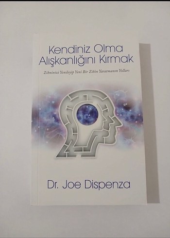 Kendiniz Olma Alışkanlığını Kırmak - Dr. Joe Dispenza Orjinalban