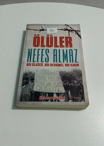 Ölüler Nefes Almaz Bir Ülkücü Bir Devrimci Bir Kadın