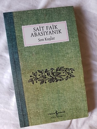 Sait Faik Abasiyanik Son Kuslar Kitap Oyku Hikaye 100 Indirimli Gardrops