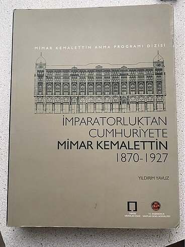 imparatorluktan Cumhuriyet?e Mimar Kemalettin