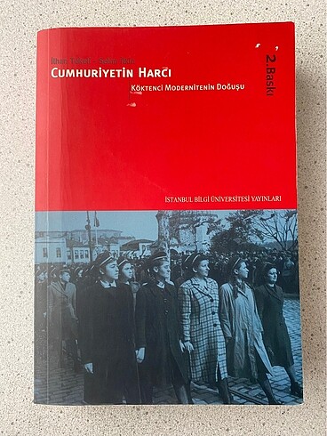 Cumhuriyetin harcı köktenci modernitenin doğuşu