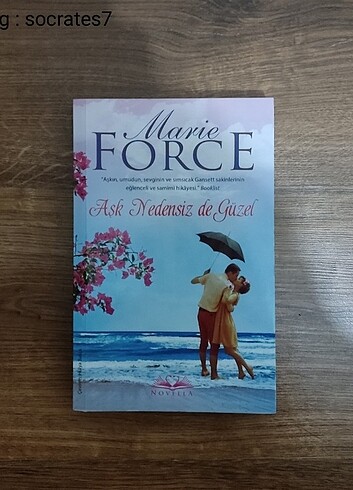 Aşk nedensiz de güzel - Marie Force