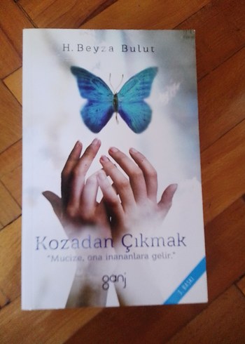Kozadan Çıkmak - H. Beyza Bulut