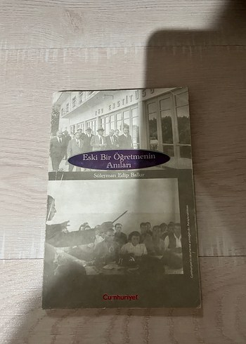 Eski Bir Öğretmenin Anıları - Süleyman Edip Bakır - Görsel 2