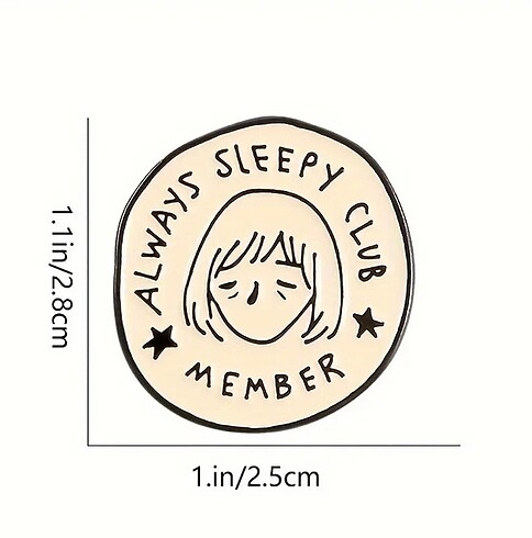 Beden Always sleepy club member rozet - pin