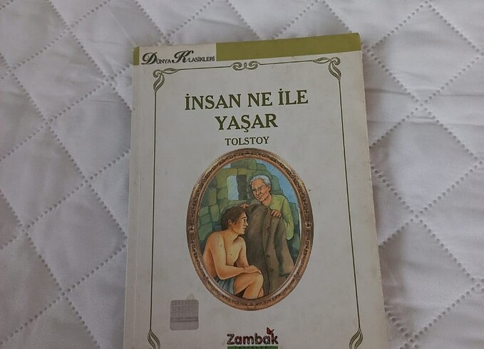 Tolstoy İnsan ne ile yaşar