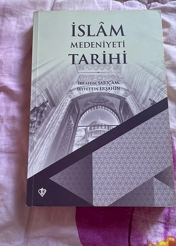 İslam Medeniyeti Tarihi Kitabı