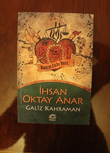 İhsan Oktay Anar - Galiz Kahraman