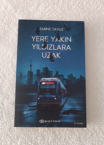 Yere Yakın Yıldızlara Uzak - Emine Tavuz