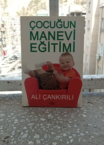 Çocuğun Manevi Eğitimi - Ali Çankırılı