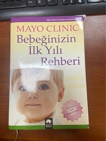 Mayo clinic bebeğinizi ilk yılı rehberi